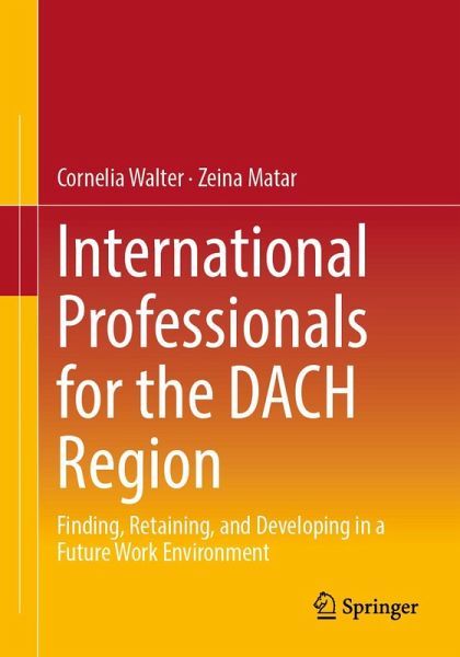 International Professionals for the DACH Region (eBook, PDF) International Professionals for the DACH Region (eBook, PDF)