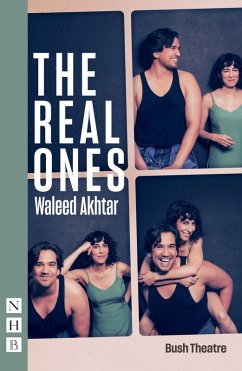 The Real Ones (NHB Modern Plays) (eBook, ePUB) - Akhtar, Waleed