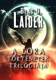 A Lora történetek trilógiája (eBook, ePUB) A Lora történetek trilógiája (eBook, ePUB)