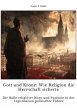 Gott und Krone: Wie Religion die... - Bild 1