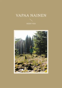 Vapaa Nainen (eBook, ePUB) - Veis, Heidi