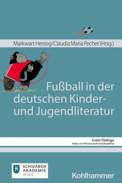 Fußball in der deutschen Kinder- und Jugendliteratur (eBook, PDF) Fußball in der deutschen Kinder- und Jugendliteratur (eBook, PDF)