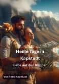 Heiße Tage in Kapstadt - Liebe auf den Klippen (eBook, ePUB)