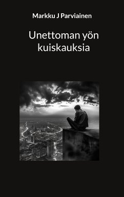 Unettoman yön kuiskauksia (eBook, ePUB) - Parviainen, Markku J