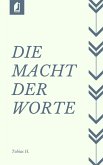 Die Macht der Worte (eBook, ePUB)