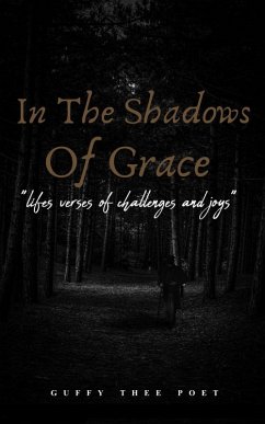 In the Shadows of Grace (eBook, ePUB) - Thee Poet, Guffy