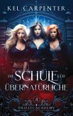 Die Schule für Übernatürliche - Finale (eBook, ePUB)