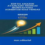 KDP da Amazon Avançado: Técnicas Secretas para Aumentar Suas Vendas (eBook, ePUB)