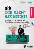 Nö! Ich mach´ das nicht! - das Workbook (eBook, PDF)