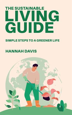 The Sustainable Living Guide (eBook, ePUB) - Davis, Hannah; AI