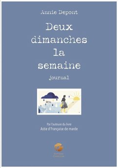 Deux dimanches la semaine (eBook, ePUB) - Depont, Annie