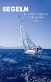 Segeln - mit Rückenwind zum neuen Hobby (eBook, ePUB)