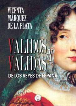 Cover Validos y validas de los Reyes de España (eBook, ePUB)