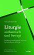 Liturgie - authentisch und bewegt.... - Bild 1