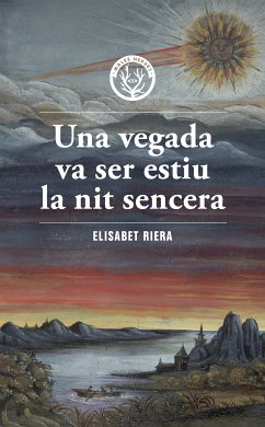 Una vegada va ser estiu la nit sencera (eBook, ePUB) - Riera, Elisabet