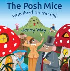 The Posh Mice Who Lived On The Hill (eBook, ePUB)