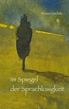 Im Spiegel der Sprachlosigkeit (eBook, ePUB)
