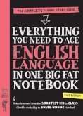 Everything You Need to Ace English Language in One Big Fat Notebook, 2nd Edition (UK Edition) Everything You Need to Ace English Language in One Big Fat Notebook, 2nd Edition (UK Edition)