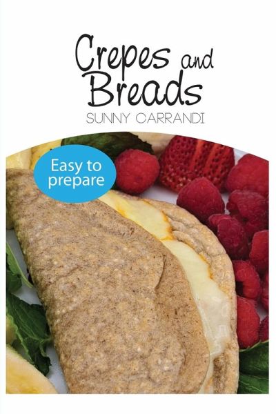 CREPES AND BREADS CREPES AND BREADS