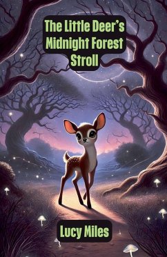 The Little Deer's Midnight Forest Stroll - Miles, Lucy