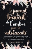 Le Journal du Travail de l'Ombre Le Journal du Travail de l'Ombre