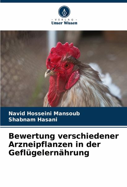 Bewertung verschiedener Arzneipflanzen in der Geflügelernährung