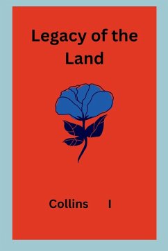 Legacy of the Land - I, Collins