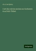 L'art des cuivres anciens au Cachemire & au Petit-Thibet L'art des cuivres anciens au Cachemire & au Petit-Thibet
