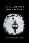 Still Life with Rope and River