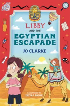 Libby and the Egyptian Escapade - Clarke, Jo