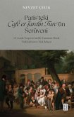 Paristeki Cafe et Jardin Turcün Serüveni Paristeki Cafe et Jardin Turcün Serüveni