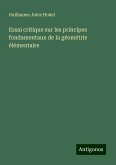 Essai critique sur les principes fondamentaux de la géométrie élémentaire