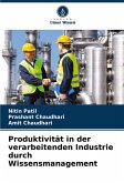 Produktivität in der verarbeitenden Industrie durch Wissensmanagement