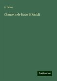 Chansons de Roger D'Andeli