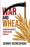 War and Wheat War and Wheat