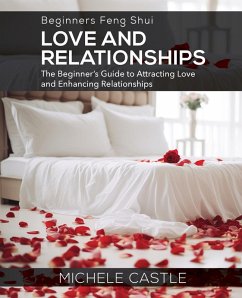 Beginners Feng Shui Love and Relationships - Castle, Michele