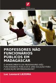 PROFESSORES NÃO FUNCIONÁRIOS PÚBLICOS EM MADAGÁSCAR