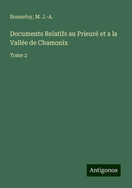 Documents Relatifs au Prieuré et a la Vallée de Chamonix