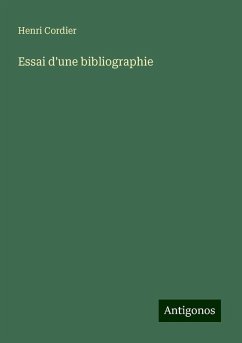 Essai d'une bibliographie - Cordier, Henri