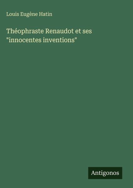 Théophraste Renaudot et ses 
