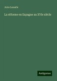 La réforme en Espagne au XVIe siècle