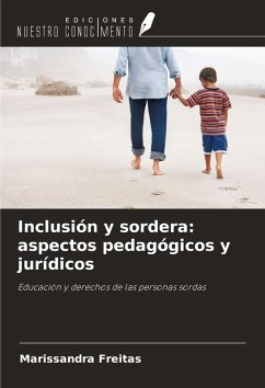 Cover Inclusión y sordera: aspectos pedagógicos y jurídicos