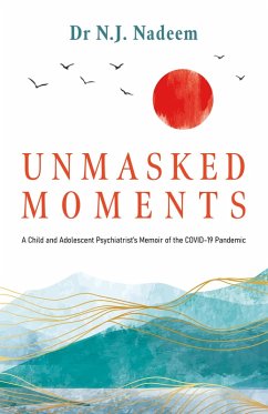 Unmasked Moments - Nadeem, N. J.