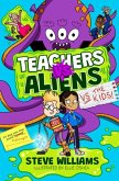 Teachers vs Aliens vs the Kids! Teachers vs Aliens vs the Kids!
