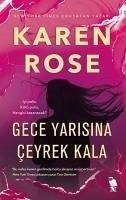 Gece Yarisina Ceyrek Kala - Rose, Karen