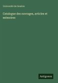Catalogue des ouvrages, articles et mémoires