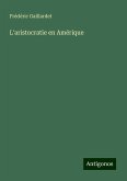 L'aristocratie en Amérique