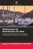 Otimização da distribuição de óleo