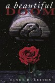 A Beautiful Doom A Beautiful Doom