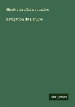 Navigation du Danube - Ministère Des Affaires Étrangères